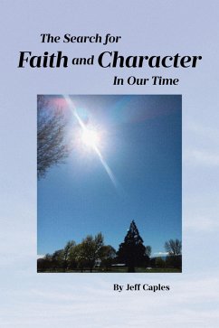 The Search for Faith and Character in Our Time (eBook, ePUB) - Caples, Jeff