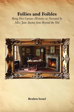 Follies and Foibles (eBook, ePUB) - Israel, Reuben