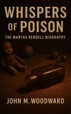 Whispers of Poison: The Martha Rendell Biography (eBook, ePUB) Whispers of Poison: The Martha Rendell Biography (eBook, ePUB)