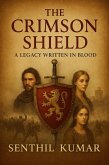 The Crimson Shield: A Legacy Written in Blood (eBook, ePUB)