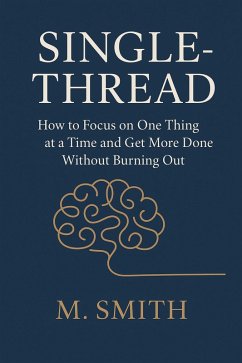 Single-Thread (eBook, ePUB) - Smith, M. Single-Thread (eBook, ePUB) - Smith, M.