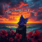 The Danger In Color (eBook, ePUB)