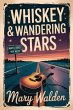 Whiskey & Wandering Stars (Maple Ridge,... - Bild 1