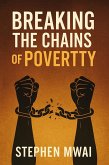 Breaking the Chains of Poverty (eBook, ePUB)