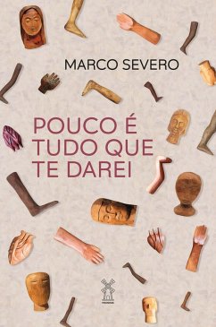 Pouco é tudo que te darei (eBook, ePUB) - Severo, Marco