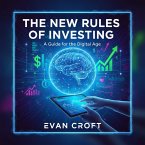 The New Rules of Investing: A Guide for the Digital Age (eBook, ePUB)