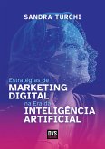 Estratégias de Marketing Digital na Era da Inteligência Artificial (eBook, ePUB) Estratégias de Marketing Digital na Era da Inteligência Artificial (eBook, ePUB)