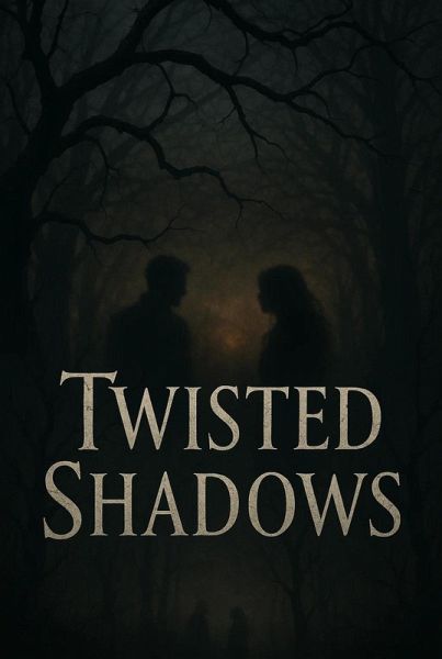 Twisted Shadows (eBook, ePUB) Twisted Shadows (eBook, ePUB)