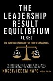 The Leadership Result Equilibrium (LRE) (eBook, ePUB)