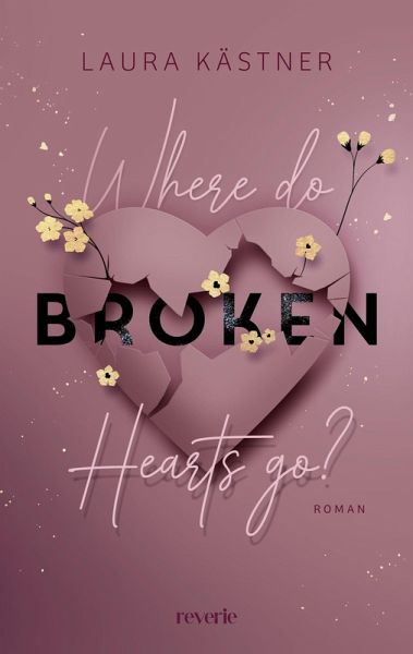 Where Do Broken Hearts Go? (eBook, ePUB)