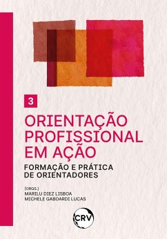 Orientação profissional em ação: Formação e prática de orientadores - Vol.: 03 (eBook, ePUB) Cover Orientação profissional em ação: Formação e prática de orientadores - Vol.: 03 (eBook, ePUB)