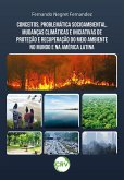 Conceitos, problemática socioambiental, mudanças climáticas e iniciativas de proteção e recuperação do meio ambiente no mundo e na américa latina (eBook, ePUB)