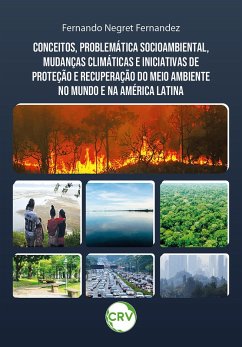 Cover Conceitos, problemática socioambiental, mudanças climáticas e iniciativas de proteção e recuperação do meio ambiente no mundo e na américa latina (eBook, ePUB)
