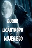 Duque licántropo mujeriego (eBook, ePUB) Duque licántropo mujeriego (eBook, ePUB)