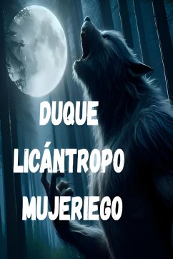 Cover Duque licántropo mujeriego (eBook, ePUB)