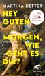 Hey guten Morgen, wie geht es dir?  ... - Bild 1