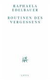 Routinen des Vergessens   (Mängelexemplar) Routinen des Vergessens   (Mängelexemplar)