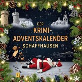 Der Krimi-Adventskalender Schaffhausen