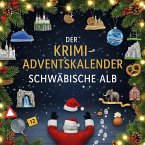 Der Krimi-Adventskalender Schwäbische Alb Der Krimi-Adventskalender Schwäbische Alb