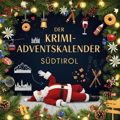 Der Krimi-Adventskalender Südtirol - Neumann, Ella