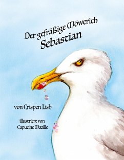 Der gefräßige Möwerich Sebastian - Lish, Crispen