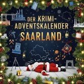 Der Krimi-Adventskalender Saarland Der Krimi-Adventskalender Saarland