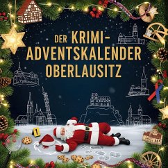 Der Krimi-Adventskalender Oberlausitz - Möller, Matteo
