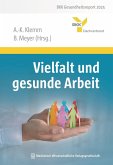 Vielfalt und gesunde Arbeit Vielfalt und gesunde Arbeit