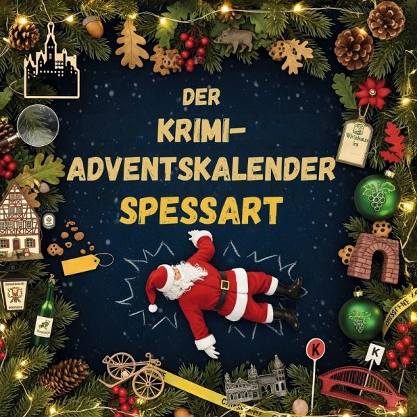 Der Krimi-Adventskalender Spessart Der Krimi-Adventskalender Spessart
