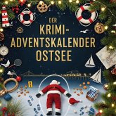 Der Krimi-Adventskalender Ostsee Der Krimi-Adventskalender Ostsee