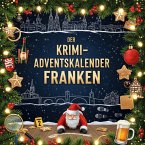Der Krimi-Adventskalender Franken Der Krimi-Adventskalender Franken