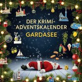 Der Krimi-Adventskalender Gardasee