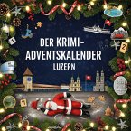 Der Krimi-Adventskalender Luzern Der Krimi-Adventskalender Luzern