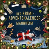 Der Krimi-Adventskalender Mannheim