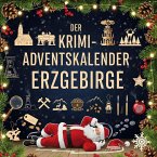 Der Krimi-Adventskalender Erzgebirge Der Krimi-Adventskalender Erzgebirge