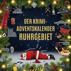 Der Krimi-Adventskalender Ruhrgebiet Der Krimi-Adventskalender Ruhrgebiet