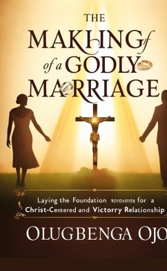 Making a Godly Marriage Making a Godly Marriage