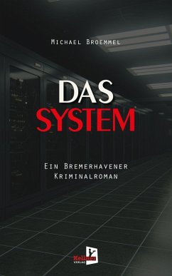 Das System - Broemmel, Michael Das System - Broemmel, Michael