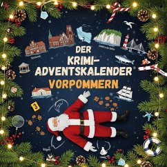 Der Krimi-Adventskalender Vorpommern - Schmid, Sophia