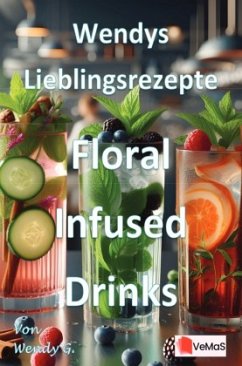 Wendys Lieblingsrezepte - Floral Infused Drinks Wendys Lieblingsrezepte - Floral Infused Drinks