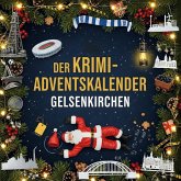 Der Krimi-Adventskalender Gelsenkirchen Der Krimi-Adventskalender Gelsenkirchen