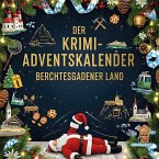 Der Krimi-Adventskalender Berchtesgadener Land Der Krimi-Adventskalender Berchtesgadener Land