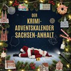 Der Krimi-Adventskalender Sachsen-Anhalt