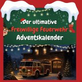 Der ultimative Freiwillige Feuerwehr-Adventskalender