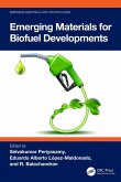 Emerging Materials for Biofuel Developments (eBook, PDF) Emerging Materials for Biofuel Developments (eBook, PDF)