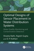 Optimal Designs of Sensor Placement in Water Distribution Systems (eBook, ePUB) Optimal Designs of Sensor Placement in Water Distribution Systems (eBook, ePUB)