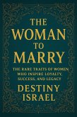 The Woman to Marry (eBook, ePUB) The Woman to Marry (eBook, ePUB)