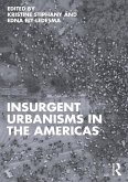 Insurgent Urbanisms in the Americas (eBook, PDF) Insurgent Urbanisms in the Americas (eBook, PDF)