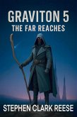 Graviton 5 - The Far Reaches (eBook, ePUB) Graviton 5 - The Far Reaches (eBook, ePUB)