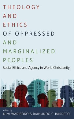 Theology and Ethics of Oppressed and Marginalized Peoples (eBook, ePUB)